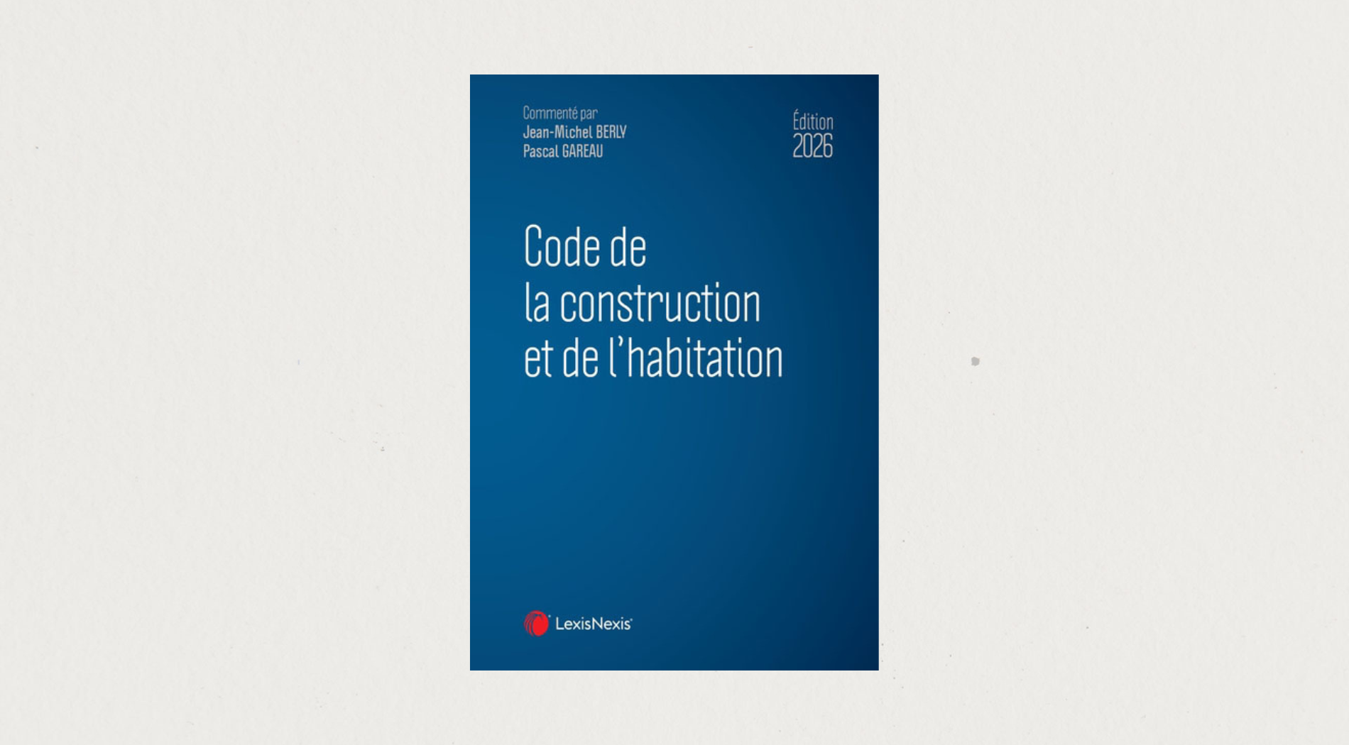 Illustration de l'article  Code de la construction et de l'habitation - Édition 2026 